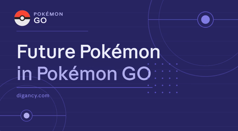 Future Pokémon in Pokémon GO