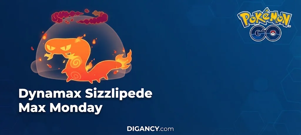Dynamax Sizzlipede Max Monday (October 2026) 1 Dynamax Sizzlipede Max Monday