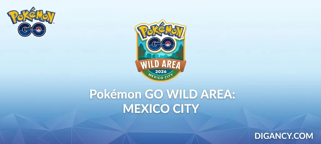 Pokémon GO Wild Area 2026: Mexico City, Mexico